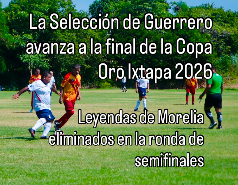esoyalose's tweet photo. La Selección de Guerrero avanza a la final de la Copa Oro Ixtapa 2026

Leyendas de Morelia eliminados en la ronda de semifinales

El representativo Zihuatanejo es finalista, luego de imponerse 3-2 sobre Leyendas de Morelia, en el duelo de la ronda semifinal de la Copa Oro 2026. https://t.co/Sny2eewBwd