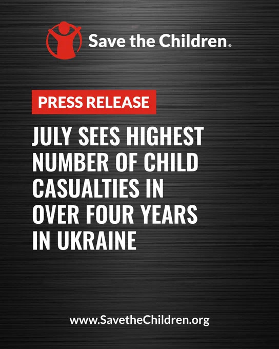 Save the Children 'Press Release' banner, with the Save the Children logo at the top and the website 'SavetheChildren.org' at the bottom. Text reads: "July Sees Highest Number of Child Casualties in Over Four Years in Ukraine"