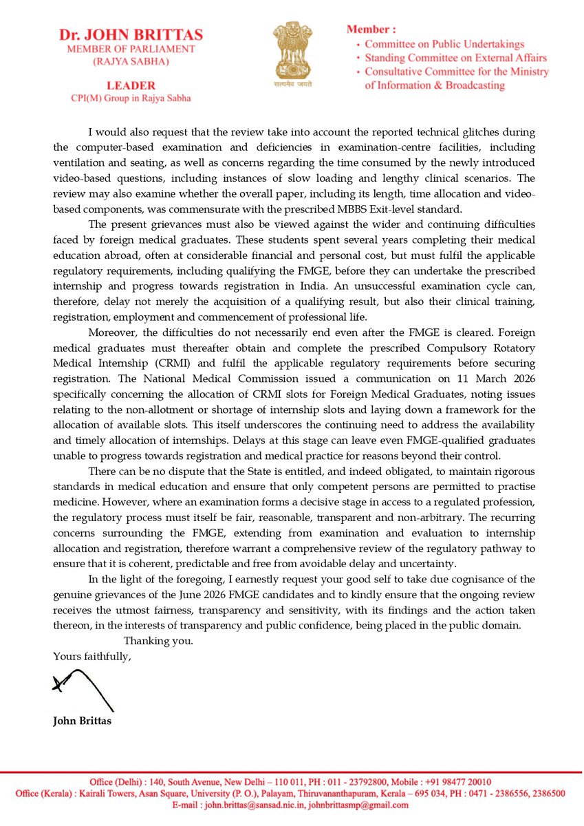 JohnBrittas's tweet photo. The Foreign Medical Graduate Examination (FMGE) is the screening test that Indian citizens who obtain medical degrees abroad must clear before they can proceed towards registration to practise medicine in India.

In the June 2026 FMGE, only 4,635 of the 36,280 candidates who appeared qualified -about 12.8%. Candidates have raised serious concerns over the difficulty and ambiguity of the paper, newly introduced video-based questions and time constraints, technical glitches and examination-centre facilities, besides the absence of an official answer key and question paper.

The ordeal does not necessarily end with clearing the FMGE; delays in securing CRMI Internship slots can leave even FMGE qualified graduates unable to proceed towards registration and medical practice.

While rigorous standards are non-negotiable, the regulatory process must equally uphold fairness, transparency and predictability, without subjecting candidates to avoidable uncertainty or delay.

A three-member review committee has already been constituted by NBEMS. I have urged Union Health Minister @JPNadda  to ensure that its review is fair, comprehensive and transparent, and that its findings and the action taken thereon are placed in the public domain.

#FMGE2026 #NBEMS