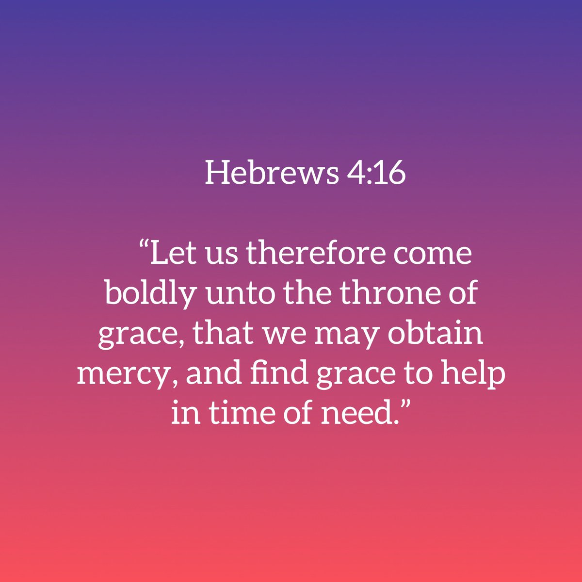 Holy__Bible1's tweet photo. Hebrews 4:16 https://t.co/RKYYAcidst