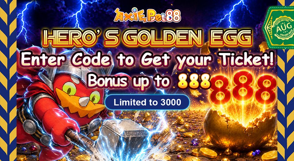 AxieBet88's tweet photo. 🥚⚡ HERO’S GOLDEN EGG! Win Up to 888 Bonus! ⚡🥚
📅 Event Period: Aug 16 - Aug 31
Enter the code to get your ticket and smash for up to 888 bonus!
Limited to 3,000 players—don't miss out! 🏃♀️💨
👉 Claim your ticket on AUG 🎰✨
#AxieBet88 #HerosGoldenEgg #Bonus888 #Limited3000 https://t.co/lGoqRTfN4g