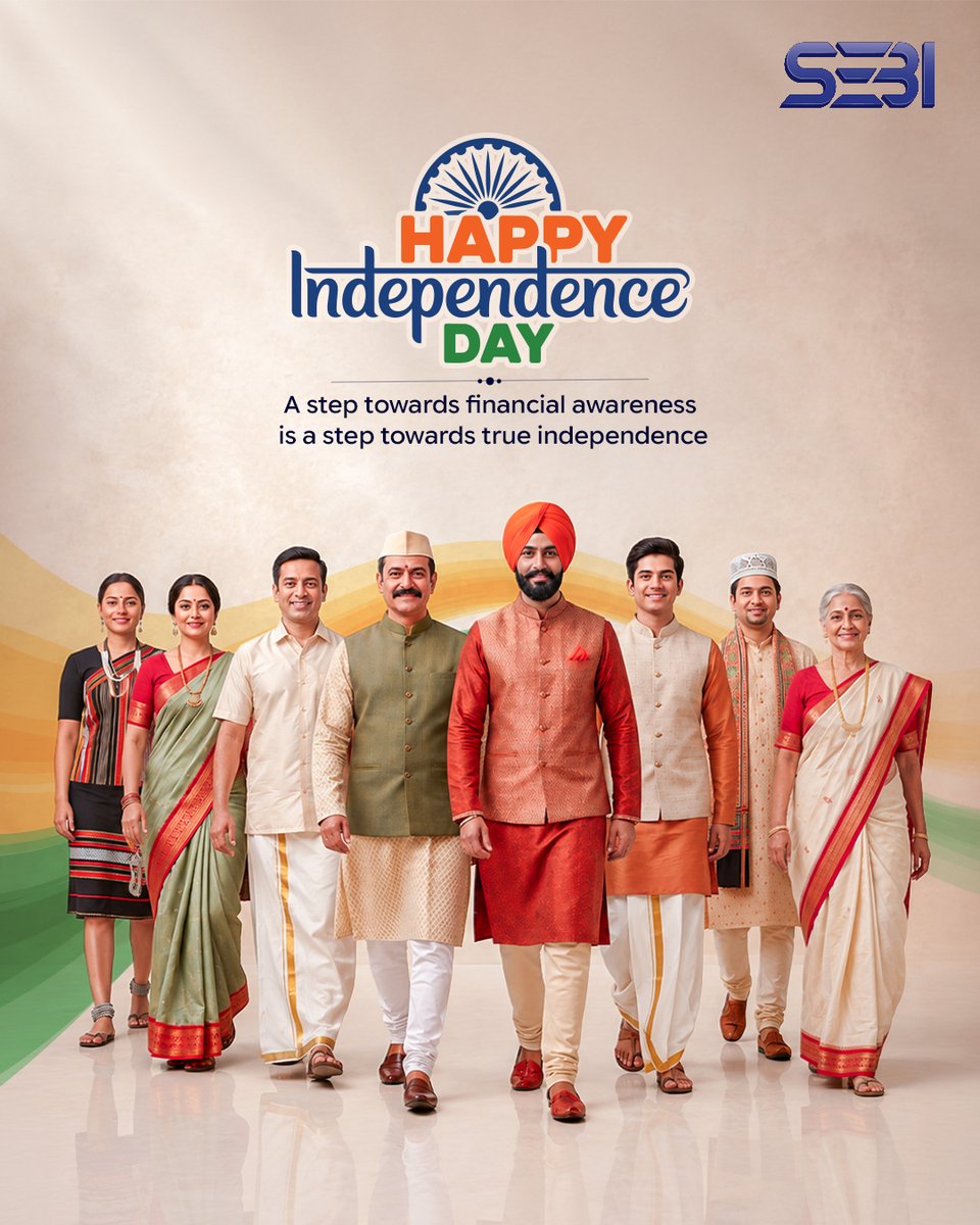 SEBI_India's tweet photo. True freedom is the confidence to make informed financial decisions. Wishing you a Happy Independence Day as we continue building a financially aware India.

#SEBI #IndependenceDay

SEBI, Independence Day, Investor Awareness, Financial Literacy, Smart Investing, Investor Education, Financial Wellbeing, Capital Markets, Informed Investing