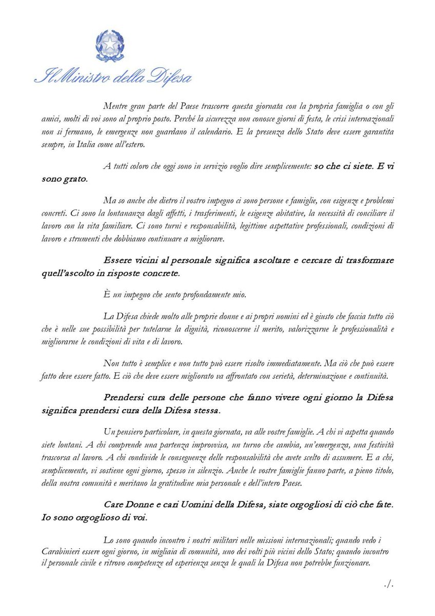 MinisteroDifesa's tweet photo. "Mentre gran parte del Paese trascorre questa giornata con la propria famiglia o con gli amici, molti di voi sono al proprio posto. Perché la sicurezza non conosce giorni di festa, le crisi internazionali non si fermano, le emergenze non guardano il calendario. E la presenza dello Stato deve essere garantita sempre, in Italia come all’estero. A tutti coloro che oggi sono in servizio voglio dire semplicemente: so che ci siete. E vi sono grato. Ma so anche che dietro il vostro impegno ci sono persone e famiglie, con esigenze e problemi concreti (...)". 

Leggi il messaggio del Ministro @GuidoCrosetto, in occasione della festività di Ferragosto  ⬇️
https://t.co/1G4PCXlEVD