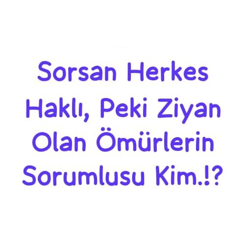 FADLIDOGAN's tweet photo. Günaydın, Günaydın... 
Sorsan Herkes Haklı, Peki Ziyan Olan Ömürlerin Sorumlusu Kim.!? https://t.co/C2XXLoMqNv