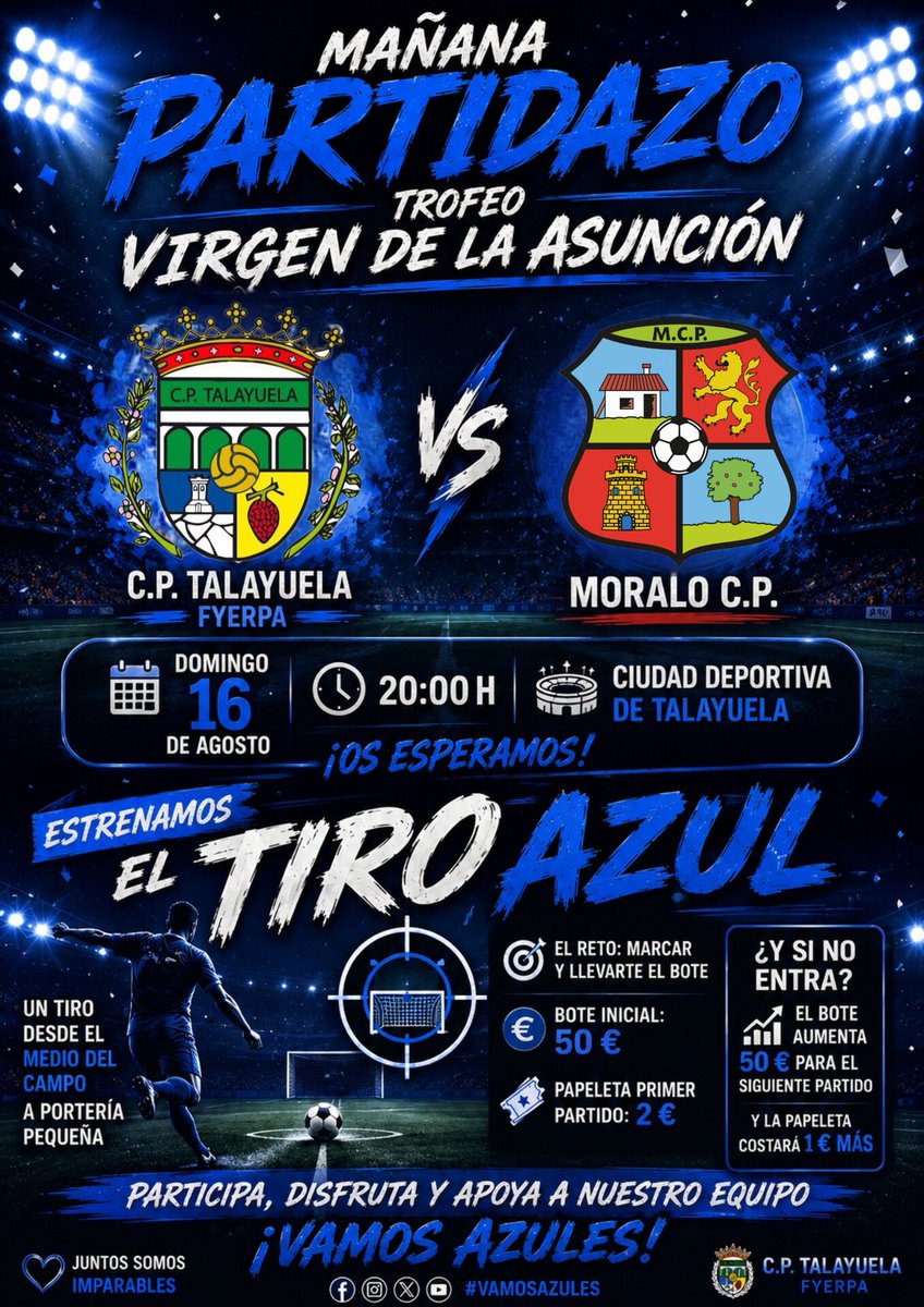CPTalayuela's tweet photo. 🔵⚪ ¡MAÑANA TENEMOS CITA! 🔵⚪
🏆 Trofeo Virgen de la Asunción
⚽ C.P. Talayuela Fyerpa 🆚 Moralo C.P.
🕗 20:00 H | 📍 Ciudad Deportiva
🎯 Estrenamos El Tiro Azul: tiro desde el medio del campo, ¡bote inicial de 50€!
💃 Actuación de Nacidos para Brillar  🍻 bar. https://t.co/fXFld7DJvo