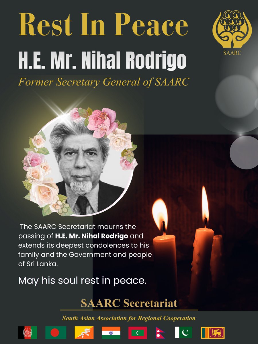 SaarcSec's tweet photo. The SAARC Secretariat mourns the passing of H.E. Mr. Nihal Rodrigo and extends its deepest condolences to his family and the Government and people of Sri Lanka. https://t.co/wjTvtsTCE4