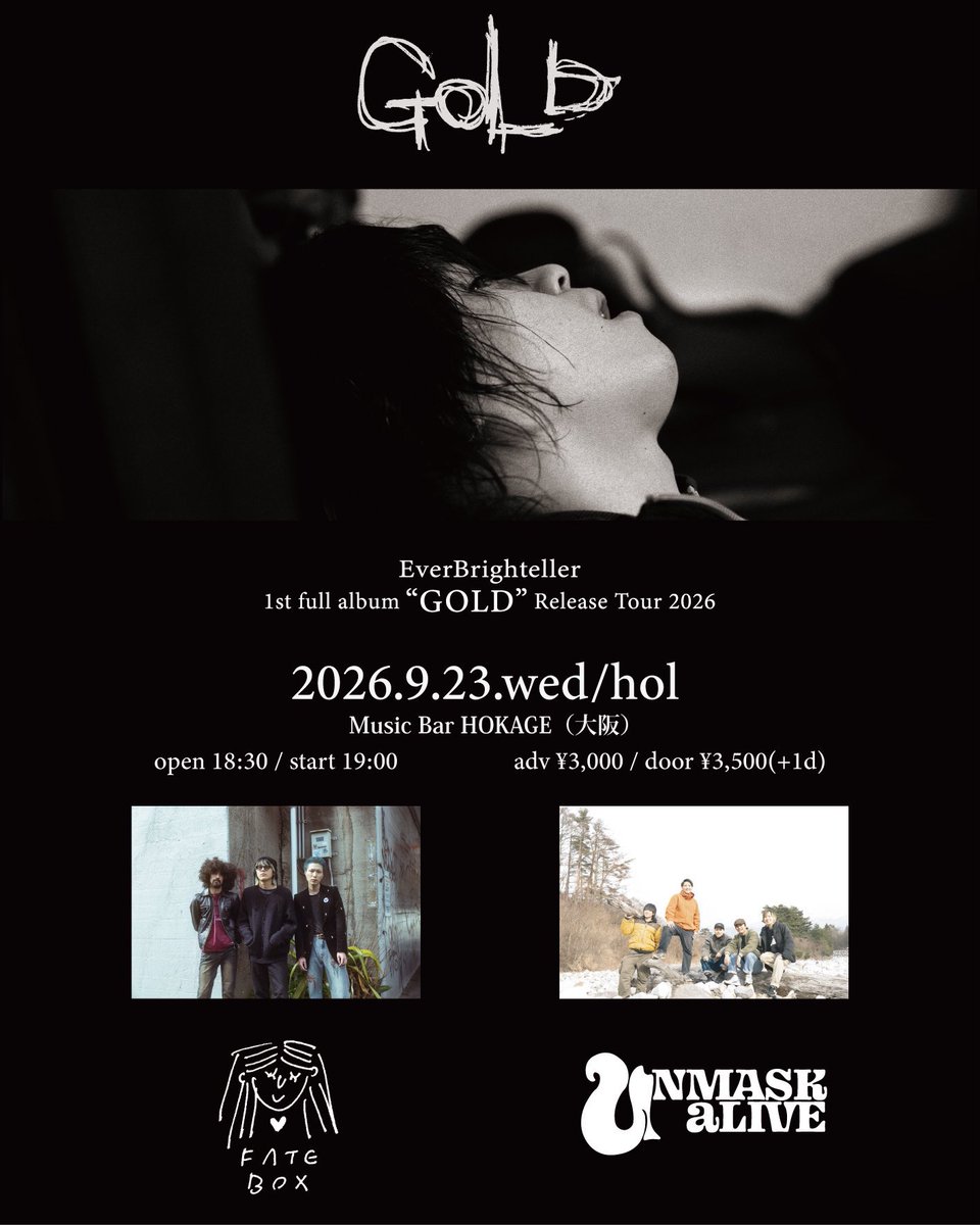 fate_box's tweet photo. タイテ公開!!
2026/9/23(水祝)
Music Bar HOKAGE 心斎橋
"EverBrighteller 1st full album『GOLD』Relese Tour"
OPEN 18:30 / START 19:00
adv ¥3,000 / door ¥3,500 +1drink
FATE BOX
EverBrighteller
UNMASK aLIVE
#FATEsche
https://t.co/lmNVEdOnZR https://t.co/sLrTIBwWsZ