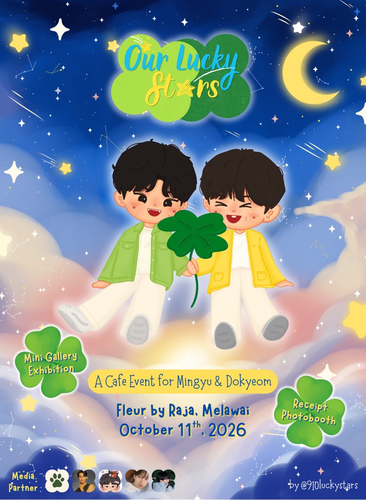 910luckystars's tweet photo. 🍀 𝙊𝙪𝙧 𝙇𝙪𝙘𝙠𝙮 𝙎𝙩𝙖𝙧𝙨 💫
— Mingyu &amp; Dokyeom Cafe Event
𝘢 𝘭𝘶𝘤𝘬𝘪𝘦𝘴𝘵 𝘥𝘢𝘺 𝘧𝘰𝘳 𝘰𝘶𝘳 𝘣𝘳𝘪𝘨𝘩𝘵𝘦𝘴𝘵 𝘴𝘵𝘢𝘳𝘴 🌟

🗓️ Sunday, October 11th, 2026
📍 Fleur by Raja, Melawai

RSVP on August 29th, 19.00 WIB. Link will be posted soon!

#910LuckyStars https://t.co/kKKy2goQZR