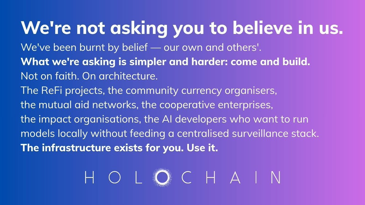Holochain's tweet photo. From an upcoming paper:

We're not asking you to believe in us. We've been burnt by belief — our own and others'.
What we're asking is simpler and harder: come and build.
Not on faith. On architecture. https://t.co/Vqg4NGy0Ur