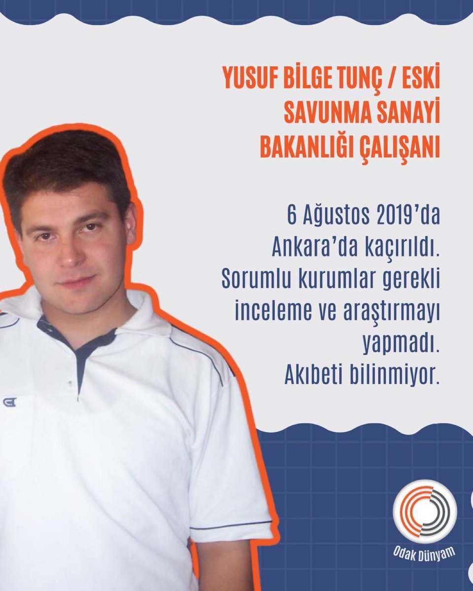 odakdunyam's tweet photo. YUSUF BİLGE TUNÇ’TAN 7 YILDIR HABER YOK

Eski Savunma Sanayii Bakanlığı çalışanı Yusuf Bilge Tunç, 6 Ağustos 2019’da Ankara’da kaçırıldı.
Olayla ilgili etkili ve kapsamlı bir soruşturma yürütülmedi.
Aradan geçen yıllara rağmen akıbetine ilişkin bir bilgi bulunmuyor.

YusufKaybolalı 7yılOldu