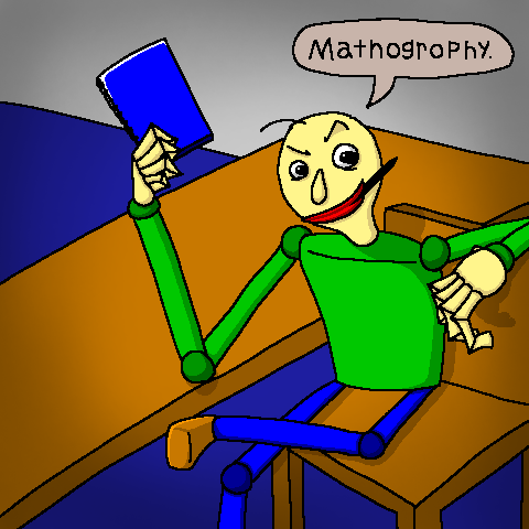 Samillion106's tweet photo. "Mathogrophy"

#baldisbasics https://t.co/bpvYduBsdZ