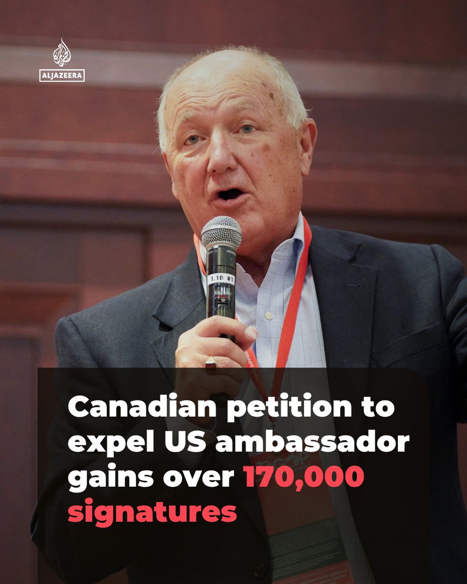 AJEnglish's tweet photo. An official petition to expel US Ambassador Pete Hoekstra from Canada has over 171,000 signatures.
Hoekstra has defended Trump’s pledge to make Canada “the 51st” US state and he accused Canadian officials of seeking to interfere in US elections.
🔗 https://t.co/tzVddNu5Fe https://t.co/Ua514sHGNX
