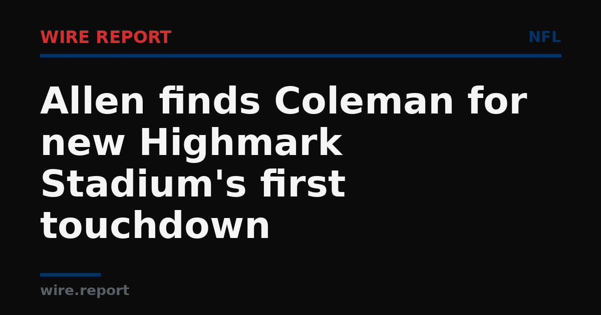WireReportNFL's tweet photo. Allen finds Coleman for new Highmark Stadium's first touchdown. The first-quarter pass covered 9 yards. https://t.co/5AKeZqodpT