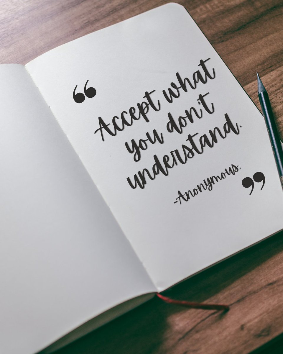 MitziThinkInc's tweet photo. Thought of the day…

“Accept what you don’t understand.” -Anonymous.

#quotesforyou #quotesdaily #wisewords #wordsofreflection https://t.co/KgtjRMRTnd