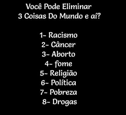 pontinisandra's tweet photo. Eu: Drogas, Câncer, Fome https://t.co/evrECalABc