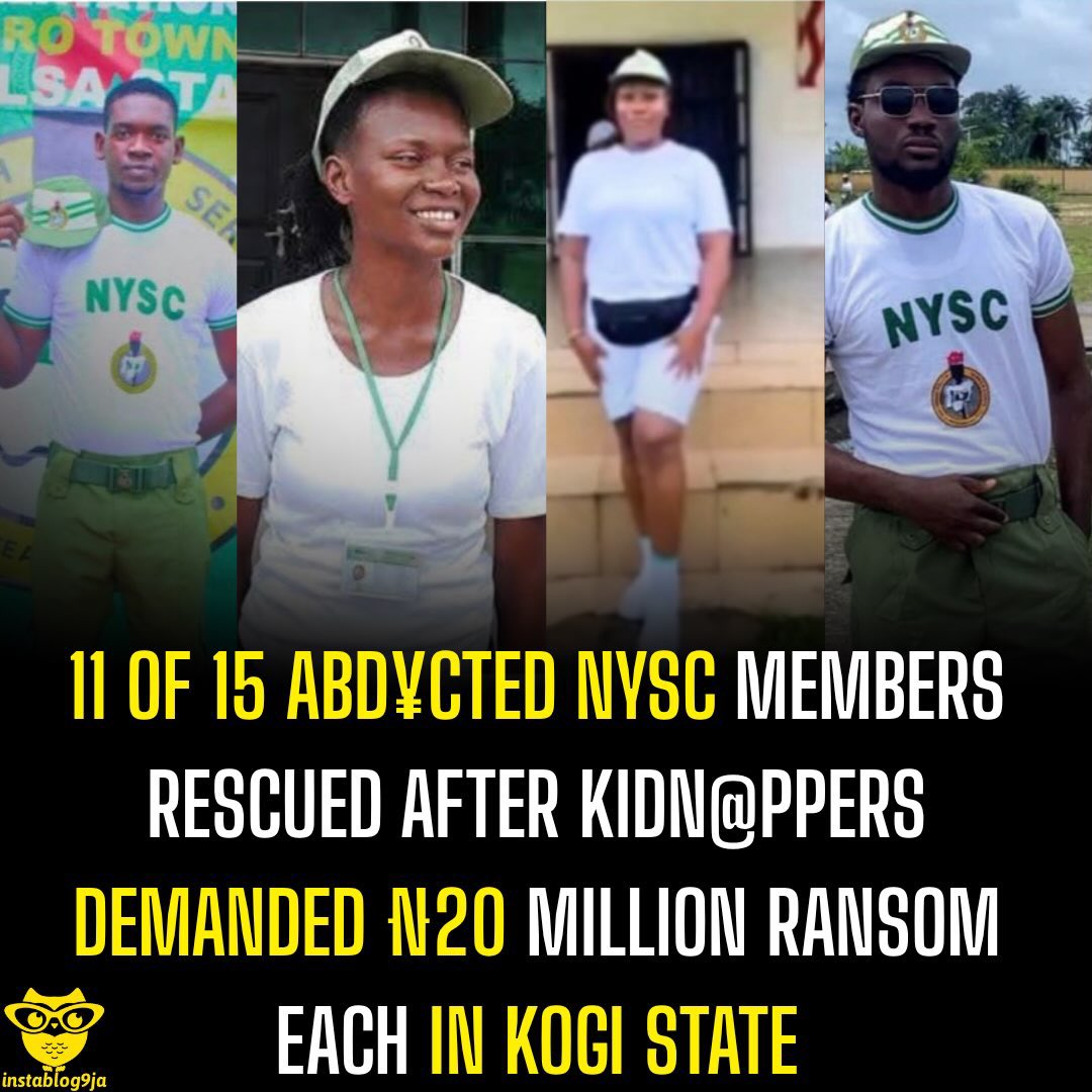 instablog9ja's tweet photo. 11 of 15 Abd¥cted NYSC Members Rescued After Kidn@ppers Demanded ₦20 Million Ransom Each in Kogi State

G¥nmen who abd¥cted some members of the National Youth Service Corps (NYSC) in Kogi State have reportedly demanded a ransom of ₦20 million for each victim.

The 15 corps members were travelling from Bayelsa State to Abuja after completing their three-week orientation exercise when they were abd¥cted along the Aloma-Egane Expressway in Ofu Local Government Area of Kogi State.

A family member of one of the victims told Daily Trust that the kidn@ppers had contacted them and disclosed their ransom demand.

“One of our daughters who was kidn@pped on her way from Bayelsa State to Abuja after completing three weeks orientation camp. The kidnappers are requesting N20 million,” the family source said.

The abd¥ction was earlier confirmed by the Kogi State Police Command, which said some passengers, including NYSC members, were kidn@pped along the route.

According to the police, 11 abd¥cted persons, including the drivers of the two vehicles involved, were rescued during a joint operation by security agencies. Efforts are ongoing to locate and rescue those still in captivity.

Families of the remaining victims have appealed to the Federal Government, NYSC and security agencies to intensify efforts to secure their release.