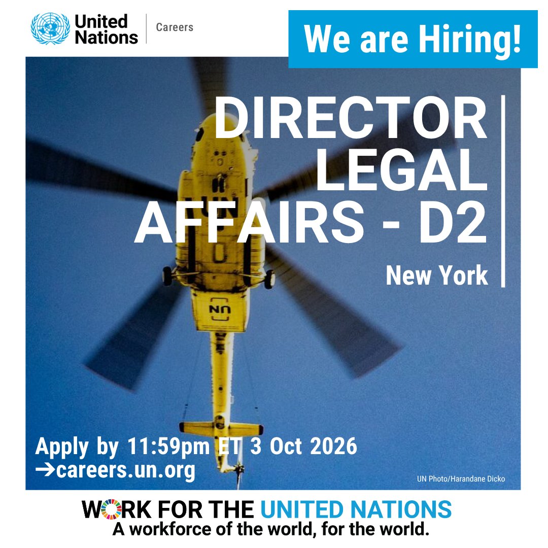 UN Careers hiring graphic for Director, Legal Affairs (D-2) in New York. Applications close 3 October 2026 at 11:59 p.m. ET. Background shows an aerial view of a UN helicopter.