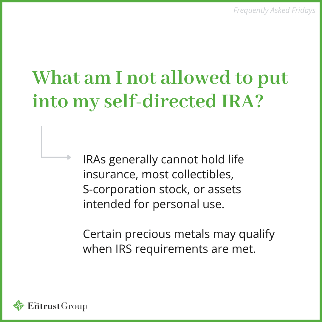 TheEntrustGroup's tweet photo. Frequently Asked Fridays: What can’t an SDIRA hold?
Generally: life insurance, most collectibles, S-corp stock, and assets for personal use. Certain precious metals may qualify. What should we answer next? https://t.co/dPHcP9MVPx