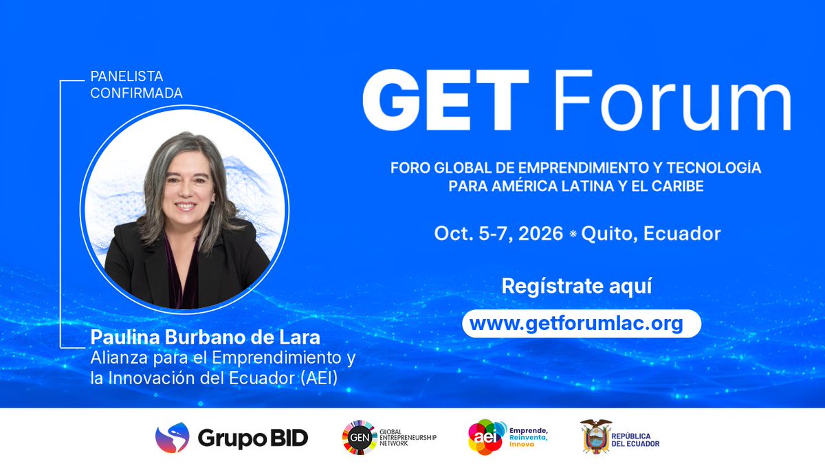 IDB_Lab's tweet photo. ¿Qué puede impulsar el próximo motor de crecimiento de Ecuador?
 
En #GETForum2026, Paulina Burbano de Lara, presidenta del Directorio de @AEIEcuador, participará en la sesión, “El próximo motor de crecimiento de Ecuador: #Innovación e #Inversión para el #Emprendimiento”.
 
 📍 Quito | 5–7 de octubre
 🔗 Regístrate: https://t.co/Bx9ndzDDlX