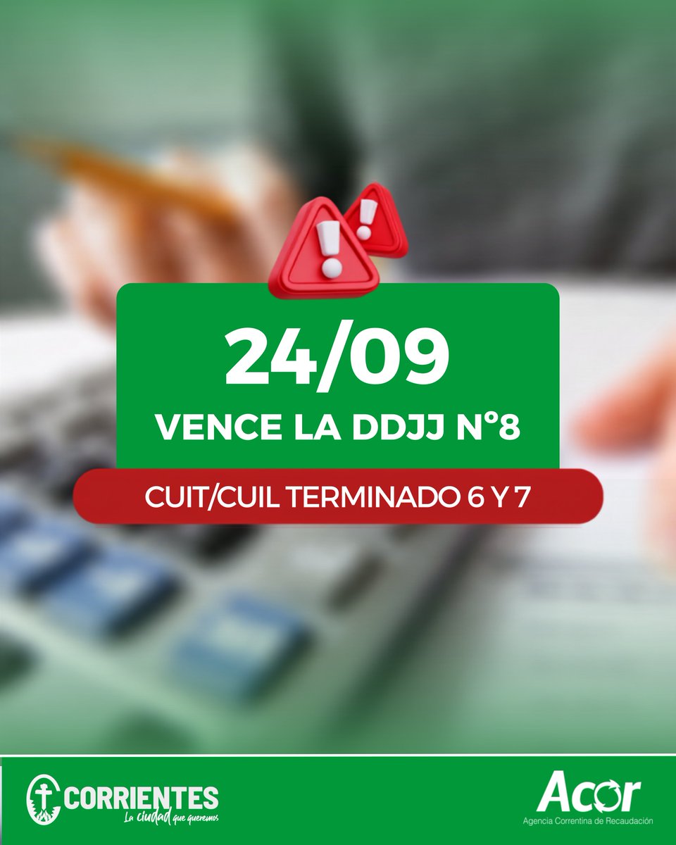 Acorctes's tweet photo. Recordá que HOY 24/09 vence la DDJJ N°8 para CUIT/CUIL terminación 6 y 7. No dejes pasar la fecha.
#ACOR #DDJJ #Vencimientos #CUIT #Corrientes https://t.co/2RHQKzKkga