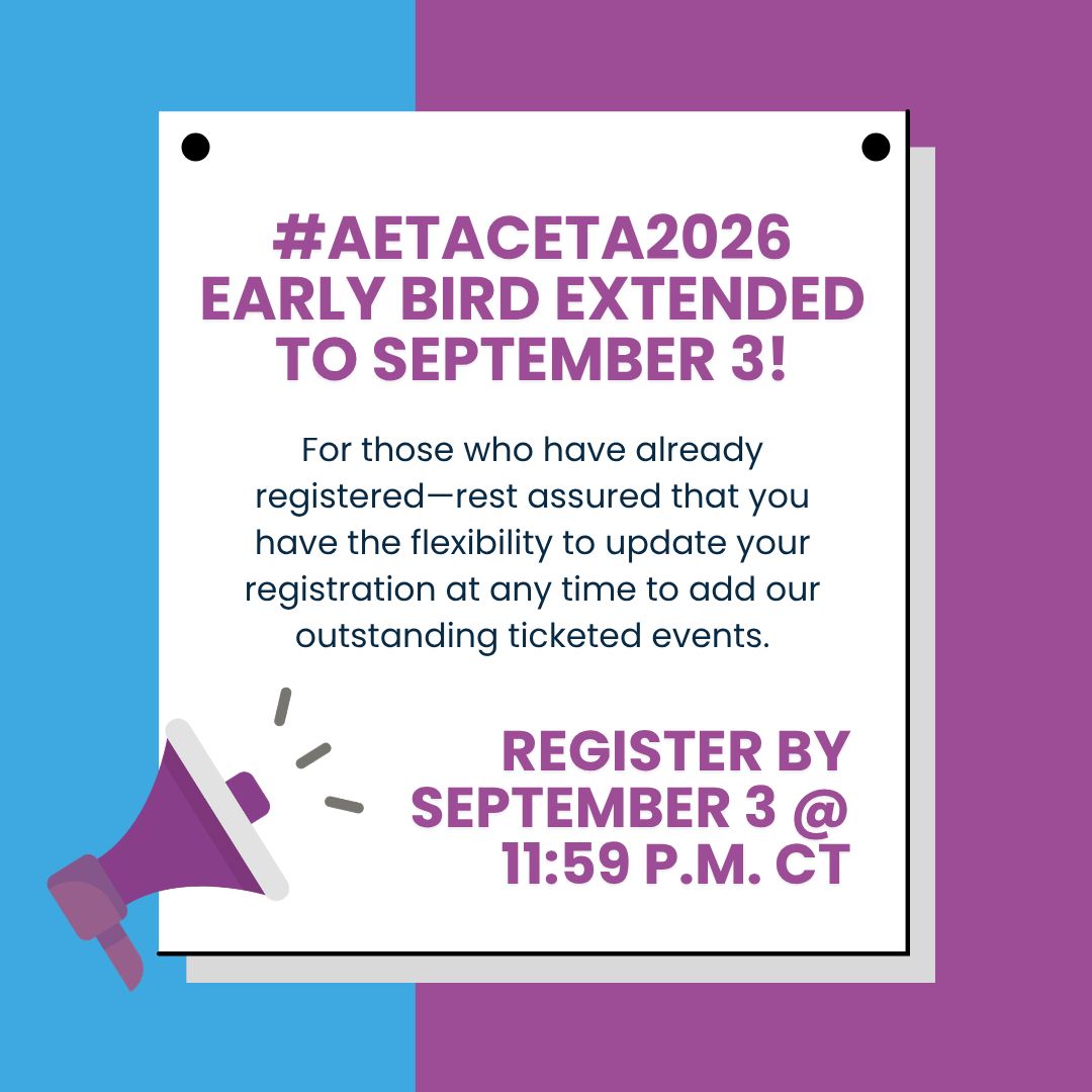AETAorg's tweet photo. Great news: We’re extending #AETACETA2026 early-bird pricing! ✅🎉

You now have until 11:59 p.m. CT on September 3 to lock in the best rate for this year’s event 😮‍💨. Don’t miss your chance to save—register today!

🔗 https://t.co/O11ptiImKR https://t.co/NL9gfjl6oO