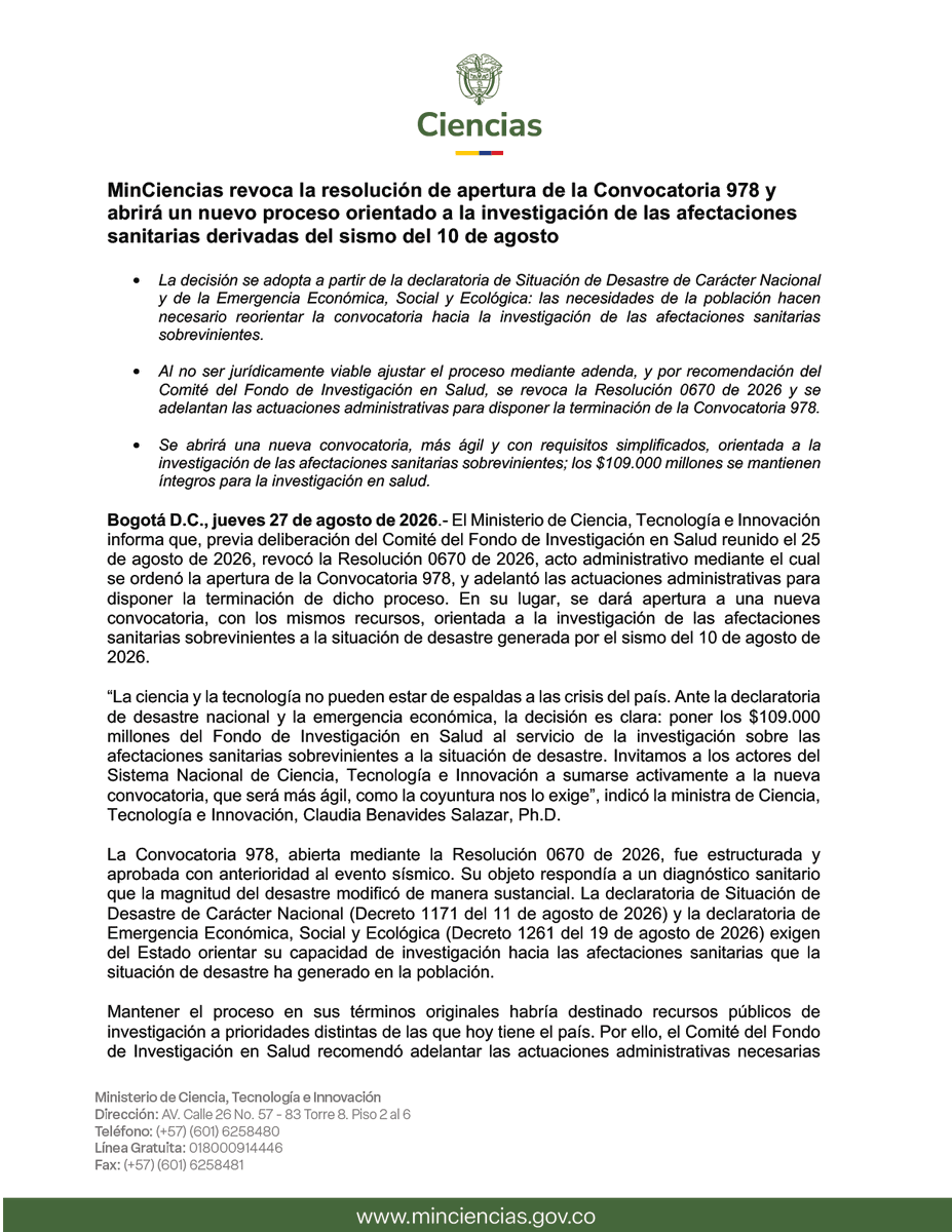 MincienciasCo's tweet photo. #Comunicado | 🔬 La ciencia responde a las emergencias del país.

MinCiencias revocó la apertura de la Convocatoria 978 y destinará nuevamente los $109.000 millones del Fondo de Investigación en Salud a una nueva convocatoria, más ágil y enfocada en investigar las afectaciones sanitarias derivadas del sismo del 10 de agosto.

🤝 Los recursos se mantienen íntegros y la investigación se pone al servicio de las necesidades más urgentes de los territorios afectados.