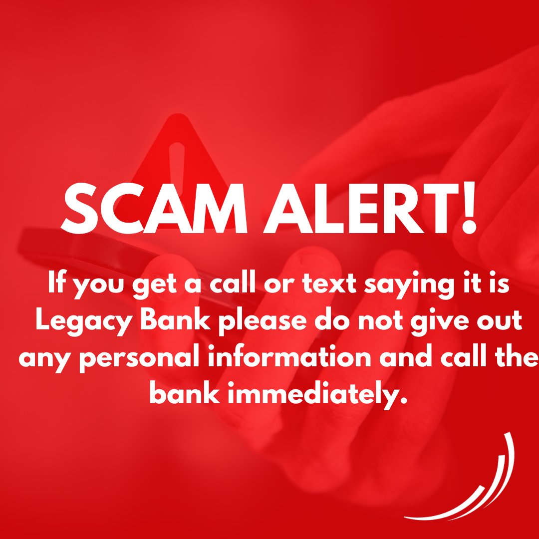LegacyBankAR's tweet photo. SCAM ALERT!
If you get a call or text saying it is Legacy Bank please do not give out any personal information and call the bank immediately. Member FDIC. Equal Housing Lendedr. https://t.co/rm7tbCgP5H