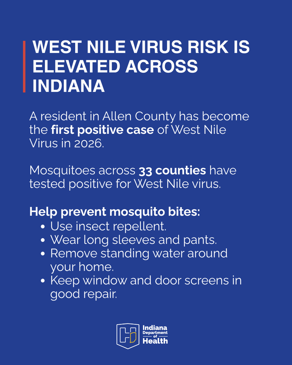 StateHealthIN's tweet photo. Indiana's first West Nile virus case of 2026 has been reported in Allen County. Hoosiers are encouraged to take precautions to prevent mosquito bites while outdoors. 

Read the full press release: https://t.co/4A92YZFcST https://t.co/Bw00lBq3Cz