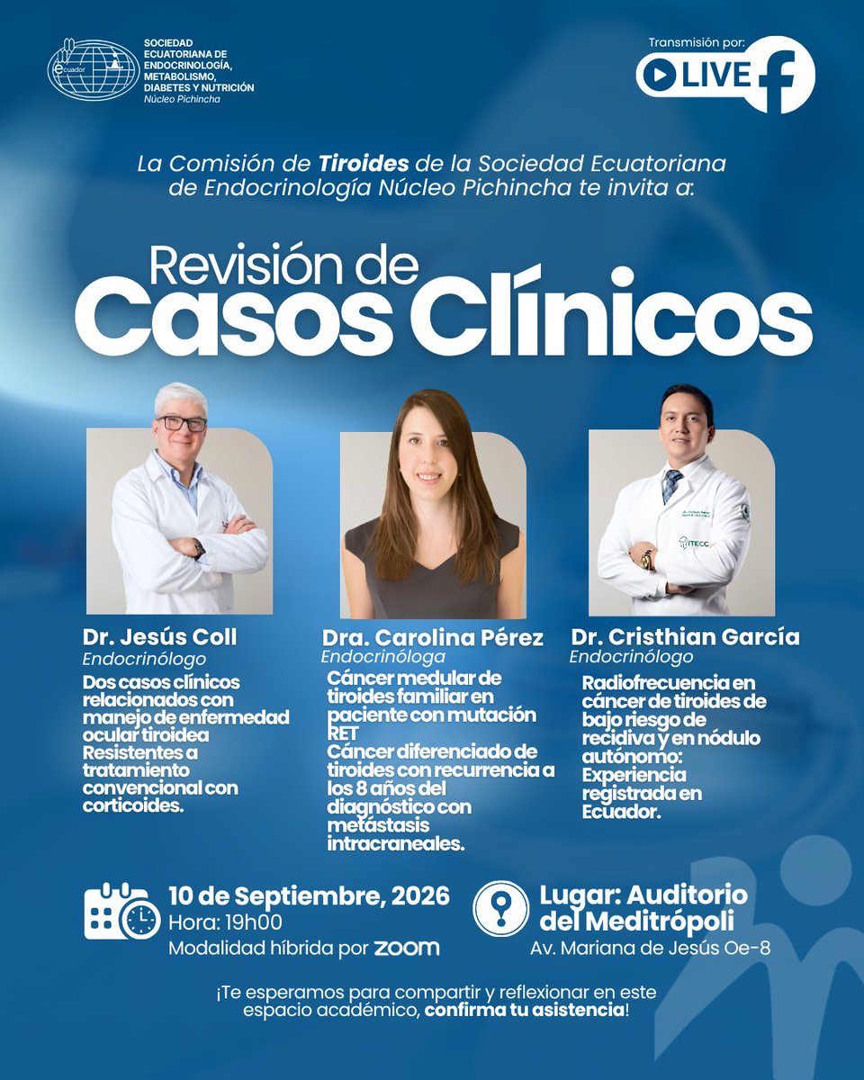 SeePichincha's tweet photo. 🩺Revisión de Casos Clínicos | Comisión de Tiroides
📅 10 de septiembre | 🕖 19h00
📍 Meditrópoli | 💻 Zoom + Facebook Live
Tres especialistas abordarán casos de enfermedad ocular tiroidea, cáncer de tiroides y radiofrecuencia
📌 ¡Confirma tu asistencia!
#Endocrinología #Tiroides https://t.co/BWQlNvbKHR