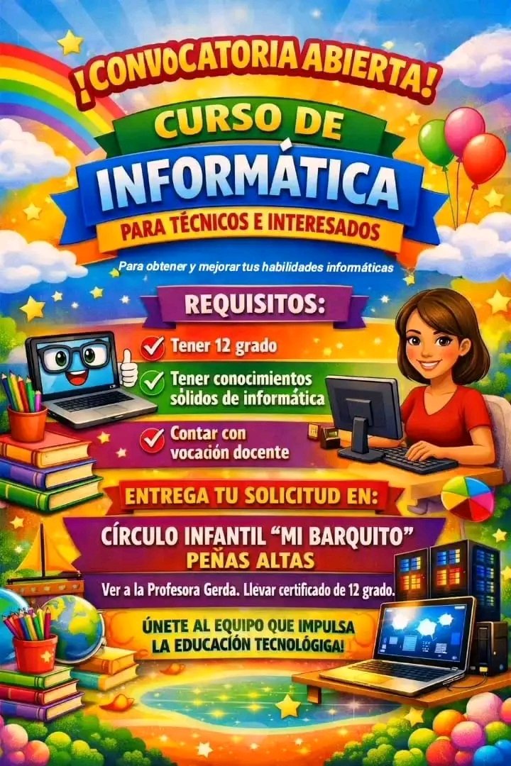 HEdgDirectoraEp's tweet photo. ¡Convocatoria abierta! 
Curso de informática para técnicos y personas interesadas. 👩‍💻👨‍💻  

📋 Requisitos:  
✅ Tener 12 grado  
✅ Tener conocimientos sólidos de informática  
✅ Contar con vocación docente
 Entrega tu solicitud en Círculo Infantil Mi barquito. Peñas Altas. https://t.co/Q5Gpw4pozB