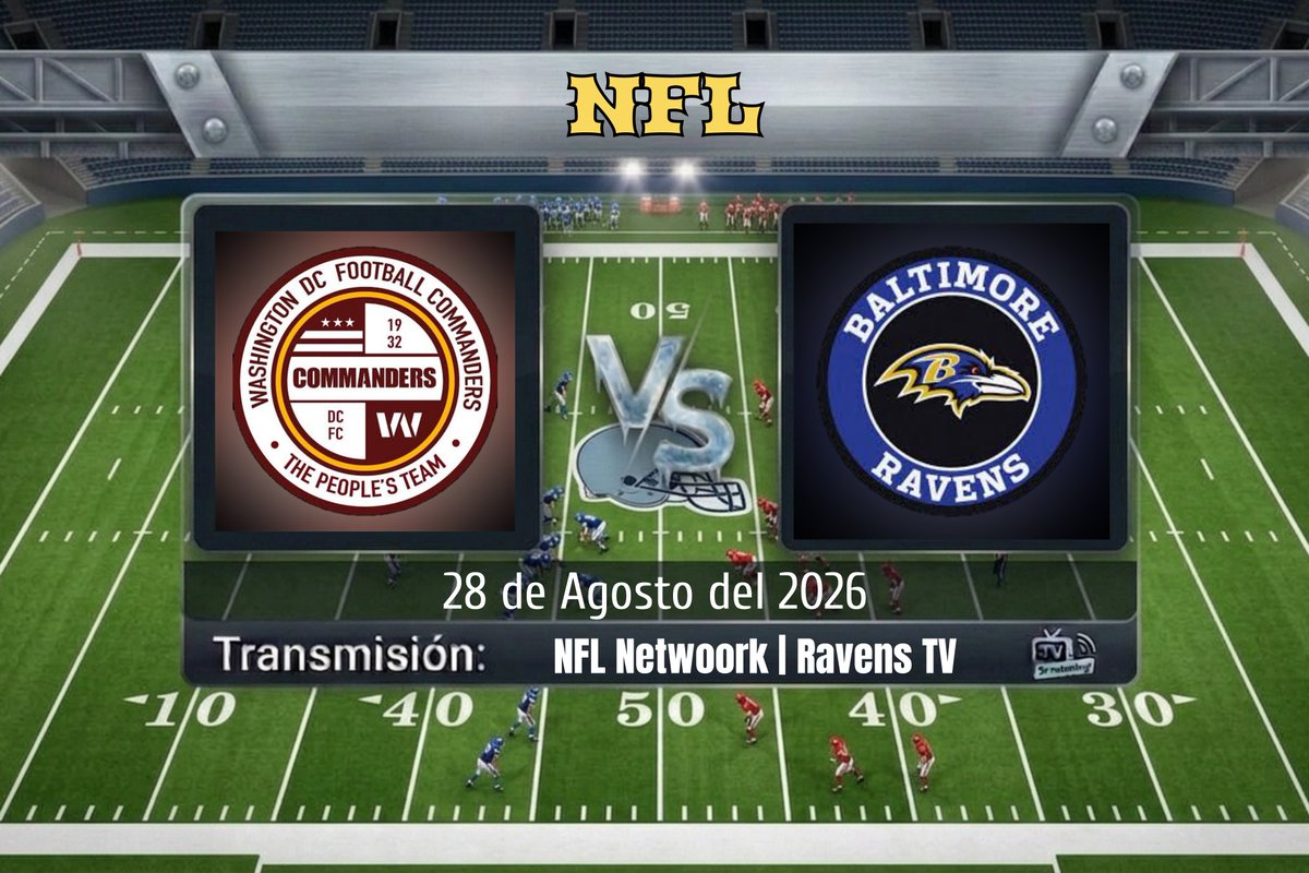 TVDELDEPOR1's tweet photo. NFL | Pretemporada
Commanders π Ravens
16:00 HRS | 18:00 HRS ET
πΊ @nflnetwork | Ravens TV
π€ @Kyle_Youmans
π€ @RodWoodson26
π€ @EvanWashburn
#NFLNetwork | #WSHvsBAL https://t.co/7n337n7Z1k