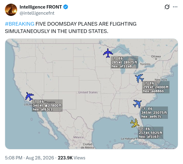 TheIntelFrog's tweet photo. 🚨🚨🚨 #BREAKING 🚨🚨🚨

5 US Navy E-6 'Doomsday Planes' in the air at the same time for the 3rd time this week!

Someone, alert the press!  Russia is about to attack!

Pro tip: If that were actually about to happen, you wouldn't see any of them. Food for thought. https://t.co/qJHHPfxINu