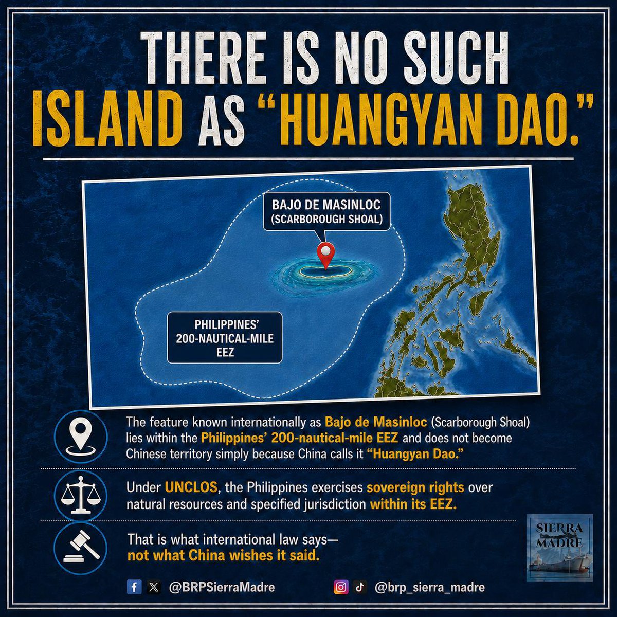 BRPSierraMadre's tweet photo. NO AMOUNT OF CHINESE PROPAGANDA CAN TURN SCARBOROUGH SHOAL INTO CHINESE TERRITORY.

China can call it “Huangyan Dao.” It can repeat the name a thousand times. It can send ships, issue threats, and flood the world with propaganda.

But a Chinese name does not create Chinese sovereignty.
This is Bajo de Masinloc—Scarborough Shoal. It lies within the Philippines’ 200-nautical-mile EEZ, where the Philippines has sovereign rights and jurisdiction recognized under UNCLOS.

So if China wants to dispute this, stop hiding behind intimidation and answer the law.

SHOW THE WORLD THE LEGAL BASIS—not another propaganda statement.
Because international law is not a Chinese menu where Beijing gets to choose which rules it likes.
CALL IT “HUANGYAN DAO” ALL YOU WANT. A NAME DOES NOT CHANGE THE LAW.

🇵🇭 THE PHILIPPINES WILL NOT ASK CHINA FOR PERMISSION TO KNOW WHAT BELONGS TO OUR RIGHTS UNDER INTERNATIONAL LAW.

China wants a response? Here it is: PROVE YOUR CLAIM UNDER INTERNATIONAL LAW.
WE ARE WAITING.
#BRPSierraMadre #WPS #WestPhilippineSea #UNCLOS #RuleOfLaw #FactsMatter #NotOneMore #StandWithPhilippines #PhilippineSovereignty #RightIsMight  #MaritimeBullying