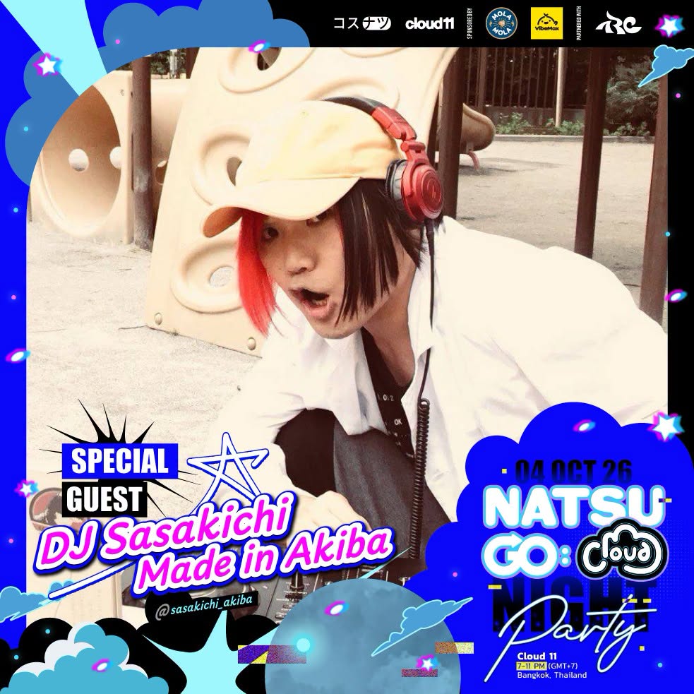 CosNatsu's tweet photo. นัตสึเมะเอาข่าวดีมาฝากค่าา (っ´ω`)ﾉ
จำเทศกาลดนตรีใน live house ที่แอบกระซิบไปคราวที่แล้วได้มั้ยคะ? ตอนนี้ถึงเวลาเปิดตัวแขกรับเชิญสุดพิเศษคนแรกของเราแล้ววว! 📷

ขอเสียงปรบมือต้อนรับ Special Guest ส่งตรงจากญี่ปุ่น: Sasakichi made in Akiba !! 📷📷
เตรียมตัวรับความมันส์และจิตวิญญาณแห่งอากิบะแบบจัดเต็มในงาน Natsu Go: Cloud Night Party ได้เลยยยย ₍₍⚞(˶>ᗜ<˶)⚟⁾⁾

ใครพร้อมจะมาสนุกสุดเหวี่ยงไปด้วยก��นแล้ว ยกมือขึ้นสูงๆ เลยค่าาา ٩(ˊᗜˋ*)و ♡
╰─────── ✦ ───────╮
Natsume is back with some amazing news! (っ´ω`)ﾉ
Remember the live house music festival we teased last time? It's time to reveal our very first huge surprise! 📷

Please give a big round of applause for our Special Guest straight from Japan: Sasakichi made in Akiba !! 📷📷

Get ready to experience the true spirit of Akihabara and go completely wild at the Natsu Go: Cloud Night Party!! ₍₍⚞(˶>ᗜ<˶)⚟⁾⁾
Who's ready to jump and have a blast with us? Put your hands up! ٩(ˊᗜˋ*)و ♡
#NatsuGoCloud #Cloud11 #CosNatsu
#CosplayOK #CosplayThailand
───────────────
Natsu Go: Cloud
📷 วันอาทิตย์ 4 ตุลาคม 2569
📷 Cloud 11 Hall ( Bangkok, Thailand )
───────────────
Natsume 一 CosNatsu