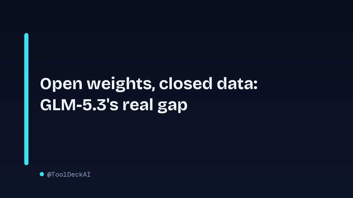 ToolDeckAI's tweet photo. Everyone's hyped about GLM-5.3 being open-weight, but nobody's asking what training data went in. Open weights don't mean open data. That's the gap that actually matters.
#GLM #GLM53 #OpenSourceAI #AI #ToolDeckAI https://t.co/hyQGBHg1l0