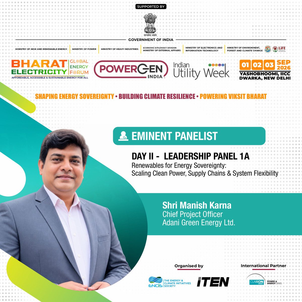 Bharat_Elec's tweet photo. Shri Manish Karna, Chief Project Officer, @AdaniGreen , joins Leadership Panel 1A at #BharatElectricity2026 to discuss scaling clean power, resilient supply chains &amp; system flexibility.

1–3 September 2026 | Yashobhoomi, New Delhi

@ENCISIN @ITEN_MEDIA  #POWERGENIndia https://t.co/g5fhEaqRGT