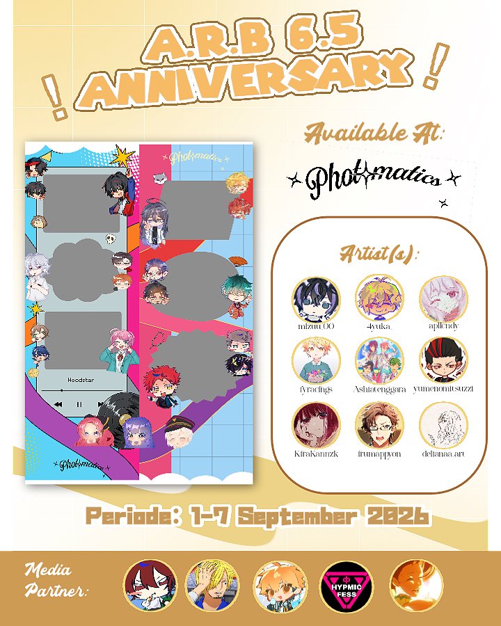 HYPMICFESS's tweet photo. [ADS]

Let's Celebrate A.R.B 6.5 Anniversary and Capture the Photo Frames at Photomatics ‼️‼️

Get the freebies at Blok M Hub, South Jakarta 

🗓️ 1-7 September 2026
📍 Photomatics Cabang B

#HypnosisMic #Photomatics #ヒプマイ https://t.co/6v6vttwrcw