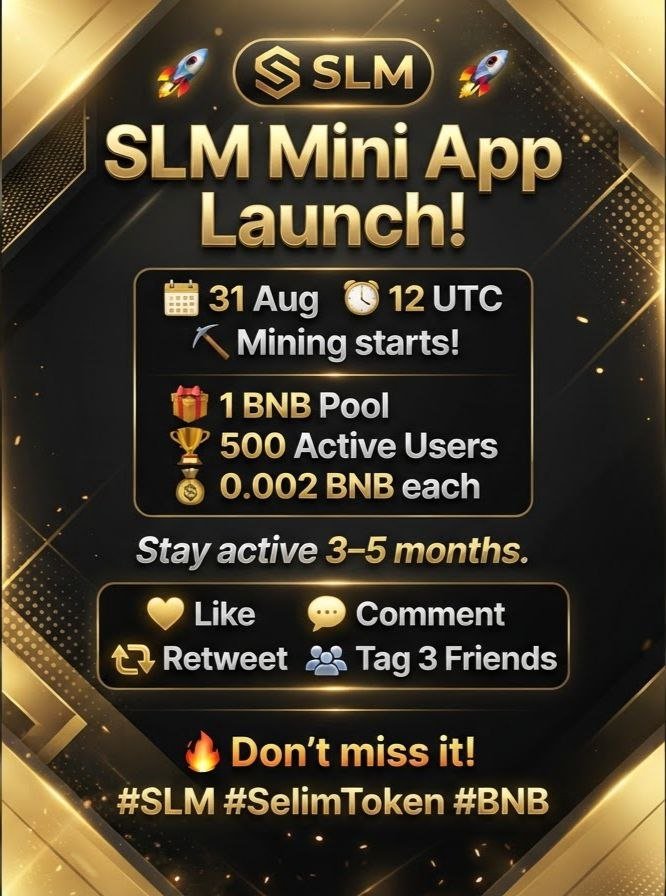 SelimToken334's tweet photo. 🚀 SLM Mini App Launch!
📅 31 Aug | ⏰ 12 UTC
⛏️ Mining starts!
🎁 1 BNB Pool
🏆 500 Active Users
💰 0.002 BNB each
Stay active 3–5 months.
❤️ Like | 💬 Comment | 🔁 Retweet
👥 Tag 3 Friends
🔥 Don’t miss it! https://t.co/76C0zt9P0k
