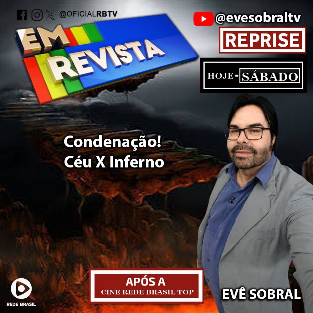 OficialRBTV's tweet photo. REPRISE EM REVISTA:  Condenação! Céu X Inferno

@evesobraltv
@oficialrbtv
SÁBADO! APÓS O CINE REDE BRASIL TOP!
Site: https://t.co/OHBJ8njUdu
#oficialrbtv #emrevista #evesobraloficial #evesobraltv
#eleições https://t.co/2vfFCRtPnq