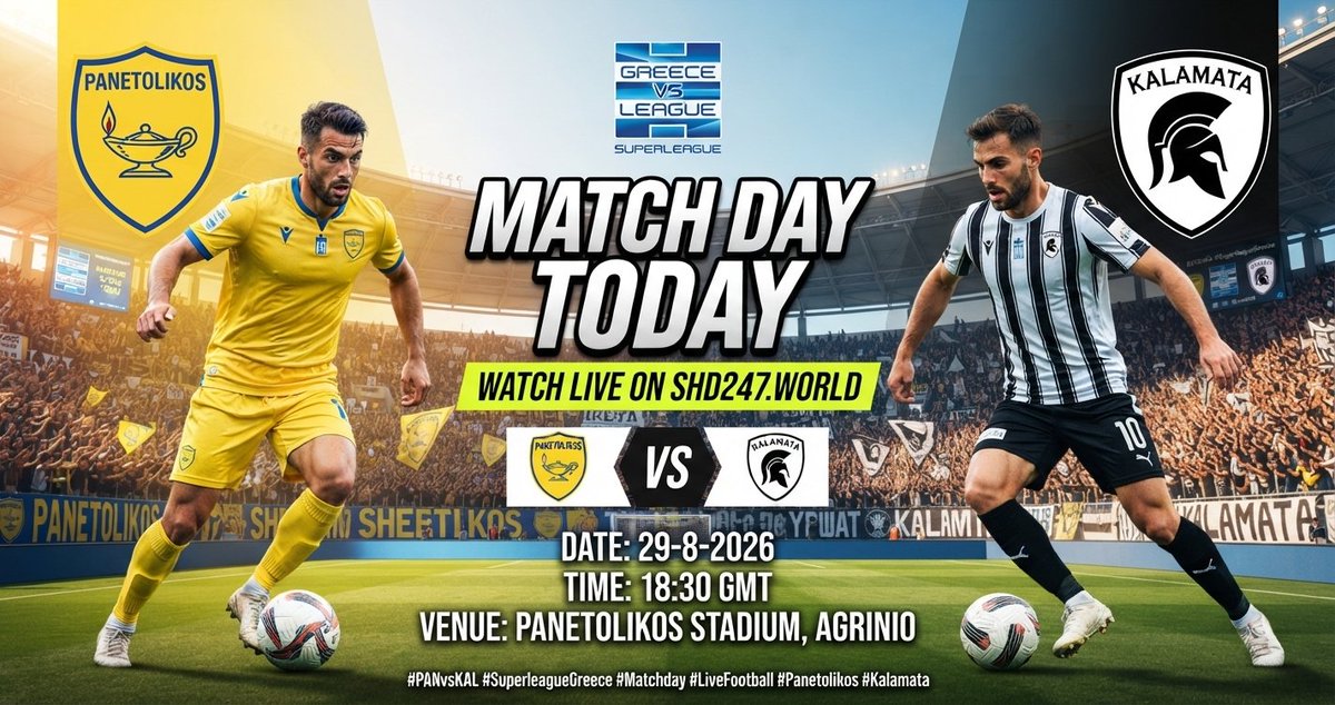 streamhd247's tweet photo. 🚨 MATCHDAY! GREECE SUPERLEAGUE! 🚨

🟡 Panetolikos vs Kalamata ⚫
 📅 29-8-2026 | ⏰ 18:30 GMT
🏟️ Panetolikos Stadium
📺 Watch live on: SHD247 WORLD
🔮 Prediction time! What's the final score? Drop it below! 👇⚽
#Panetolikos #Kalamata #SuperleagueGreece #Matchday #LiveStream https://t.co/A4FQ59TQdz