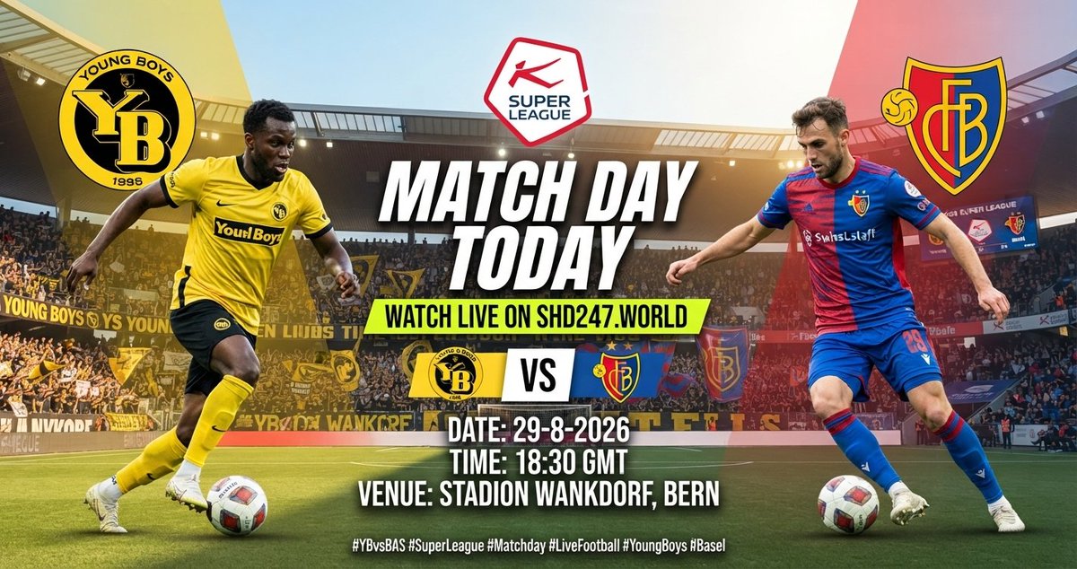 streamhd247's tweet photo. 🚨 MATCHDAY! SWISS SUPER LEAGUE! 🚨

🟡 Young Boys vs FC Basel 🔴 
📅 29-8-2026 | ⏰ 18:30 GMT
 🏟️ Stadion Wankdorf, Bern
📺 Watch live on: SHD247 WORLD
🔮 Prediction time! What's the final score? Drop it below! 👇⚽
#YB #Basel #SuperLeague #Matchday #LiveStream #YBvsBAS https://t.co/VvFfUtEMj7