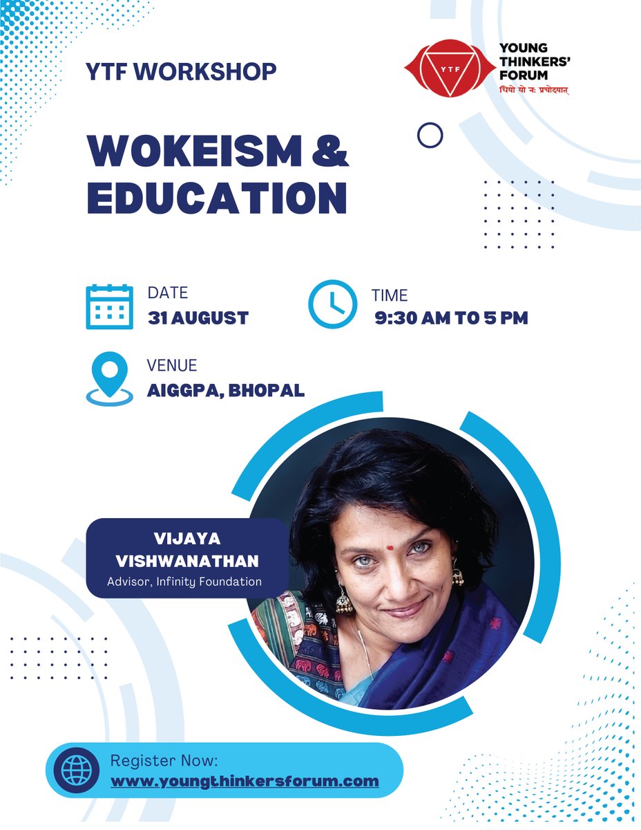 RajivMessage's tweet photo. A YTF Workshop with Vijaya Viswanathan, Trustee, Infinity Foundation, is scheduled for 31 August 2026 at AIGGPA, Bhopal.

The workshop will examine the following topics:
• The Hidden Curriculum: Education as a “Breaking India” Force
• Vikasit Bharat by Western Template: Are You Ready?
• Civilizational Identity as Immunity

🕘 9:30 AM–5:00 PM | 📍 AIGGPA, Bhopal
@YTFbhopal @InfinityMessage @IFIMessage
#YTFWorkshop #Education #ViksitBharat #CivilizationalIdentity
