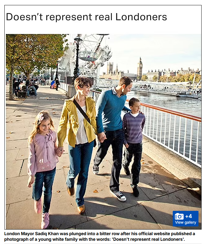 TalkingTeslaTec's tweet photo. @ThePosieParker Sadiq Khan's @MayorofLondon @SadiqKhan  Website said the white family in the photo below "Doesn't represent Real Londoners' " 👇 https://t.co/msSegiohvV