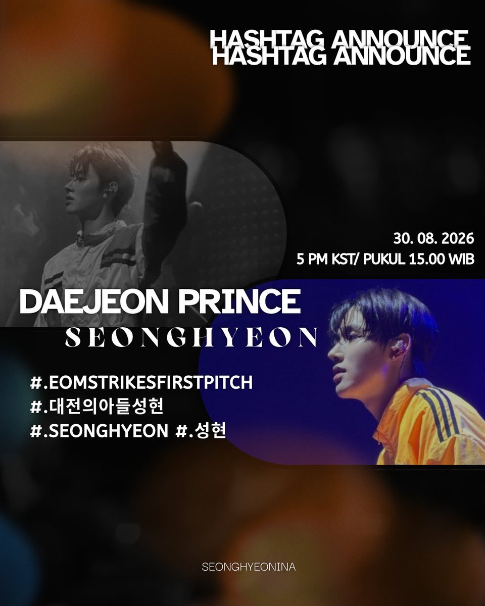SEONGHYEONINA's tweet photo. 📣 | HASHTAG ANNOUNCE for #SEONGHYEON FIRST PITCH 🦊

🗓️ Hari ini, 30 Agustus
⏰ 15:00 WIB
📈 Tagline & Hashtags ～

DAEJEON PRINCE SEONGHYEON

#️⃣EOMStrikesFirstPitch
#️⃣대전의아들성현
#️⃣SEONGHYEON #️⃣성현 

✨ KEYWORDS
EOMHOME · EOMEAGLES · EOMERA

🙅‍♀️ Jangan gunakan hashtag sebelum waktu yang telah ditentukan!!
Terimakasih atas kerja samanya, Seonghyeonist 💪🏻🦊