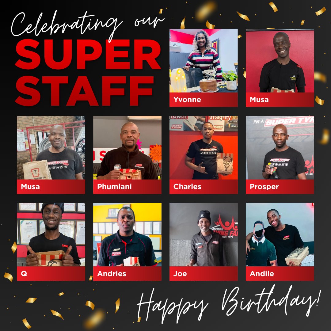 supertyresza's tweet photo. We wish Yvonne, Musa from our Pinetown branch, Musa from our Richards Bay branch, Phumlani, Charles, Prosper, Q, Andries, Joe, and Andile a very happy birthday as they have celebrated over the last month.
#SuperStaff https://t.co/Sesd5CqFGT