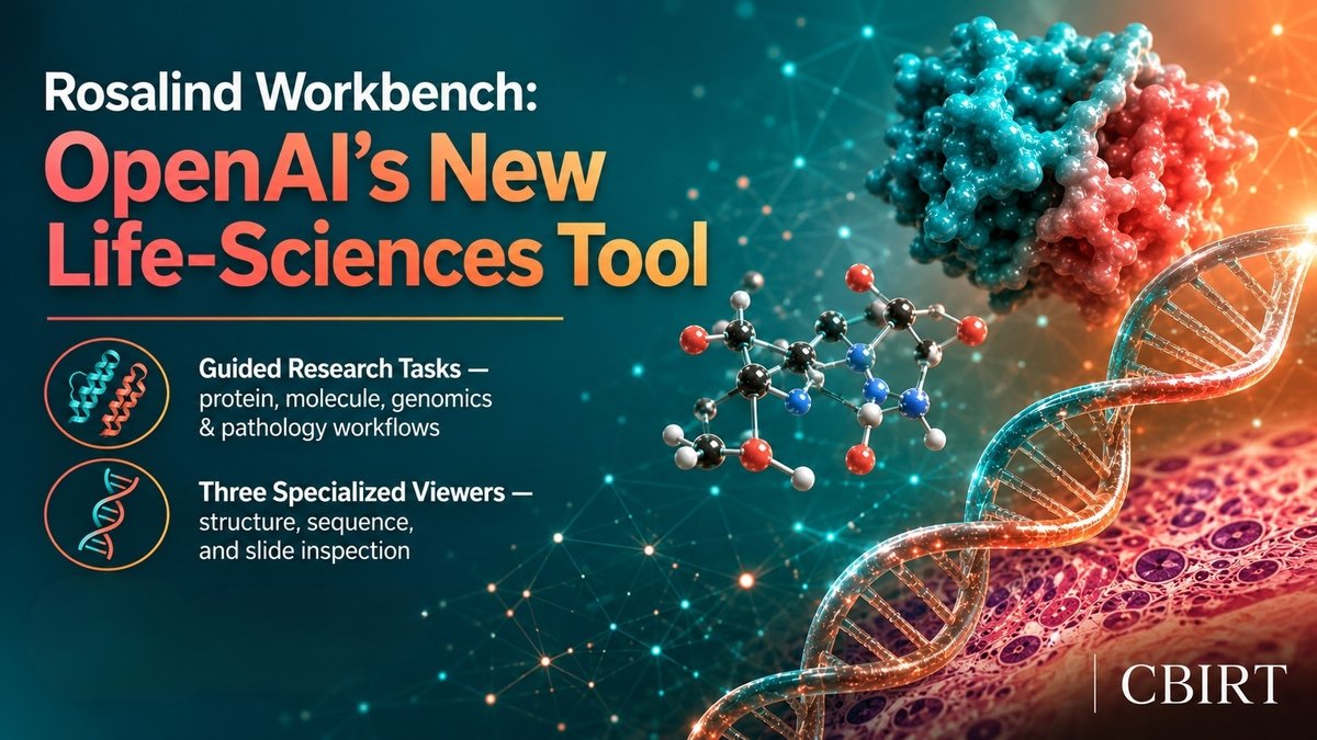 cbirtofficial's tweet photo. OpenAI just launched #RosalindWorkbench — an AI research environment in ChatGPT that links genomic data, protein structure viewers &amp; sequencing analysis into one connected workflow, built on its GPT-Rosalind life sciences model. 🧬

🔗https://t.co/LydPySzgsw

#Bioinformatics #AI https://t.co/NkHBghAAlg