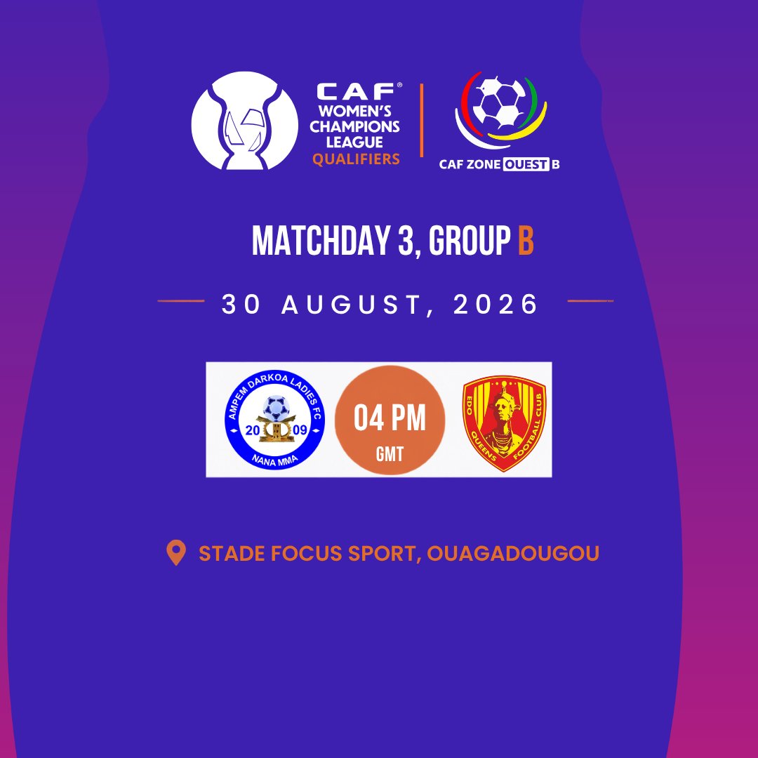 CafZoneOuestB's tweet photo. 🔥⚽ Final Matchday in Group B!
Both games will be played simultaneously, keeping the suspense alive in the WAFU‑B WCL Burkina Faso 2026 qualifiers.
👉 Follow AMPEM DARKOA LADIES FC vs EDO QUEENS at Focus Sport Stadium, Ouagadougou.
#UFOAB #WAFUB #CAFWCL #WCL2026 #GroupB #AmpemDarkoa #EdoQueens #ZoneOuestB #WomensFootball
🔥⚽ Dernière journée du Groupe B !
Les deux matchs seront joués en simultané pour un suspense total dans ce tournoi qualificatif UFOA‑B WCL Burkina Faso 2026.
👉 Suivez AMPEM DARKOA LADIES FC vs EDO QUEENS au Stade Focus Sport de Ouagadougou.
#UFOAB #WAFUB #CAFWCL #WCL2026 #GroupeB #AmpemDarkoa #EdoQueens #ZoneOuestB #WomensFootball