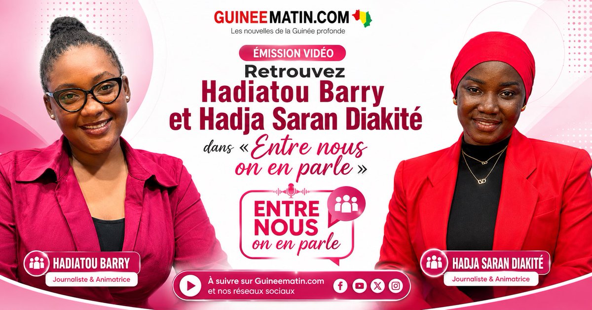 Guineematin's tweet photo. 🎙️ Retrouvez Hadiatou Barry et Hadja Saran Diakité dans « Entre nous on en parle » sur https://t.co/6TbdB263zO.
Une émission d’échanges, de débats et d’analyses sur les sujets qui touchent notre quotidien.
▶️ À suivre sur notre site et nos réseaux sociaux.
#Guineematin #EntreNousOnEnParle #Guinee