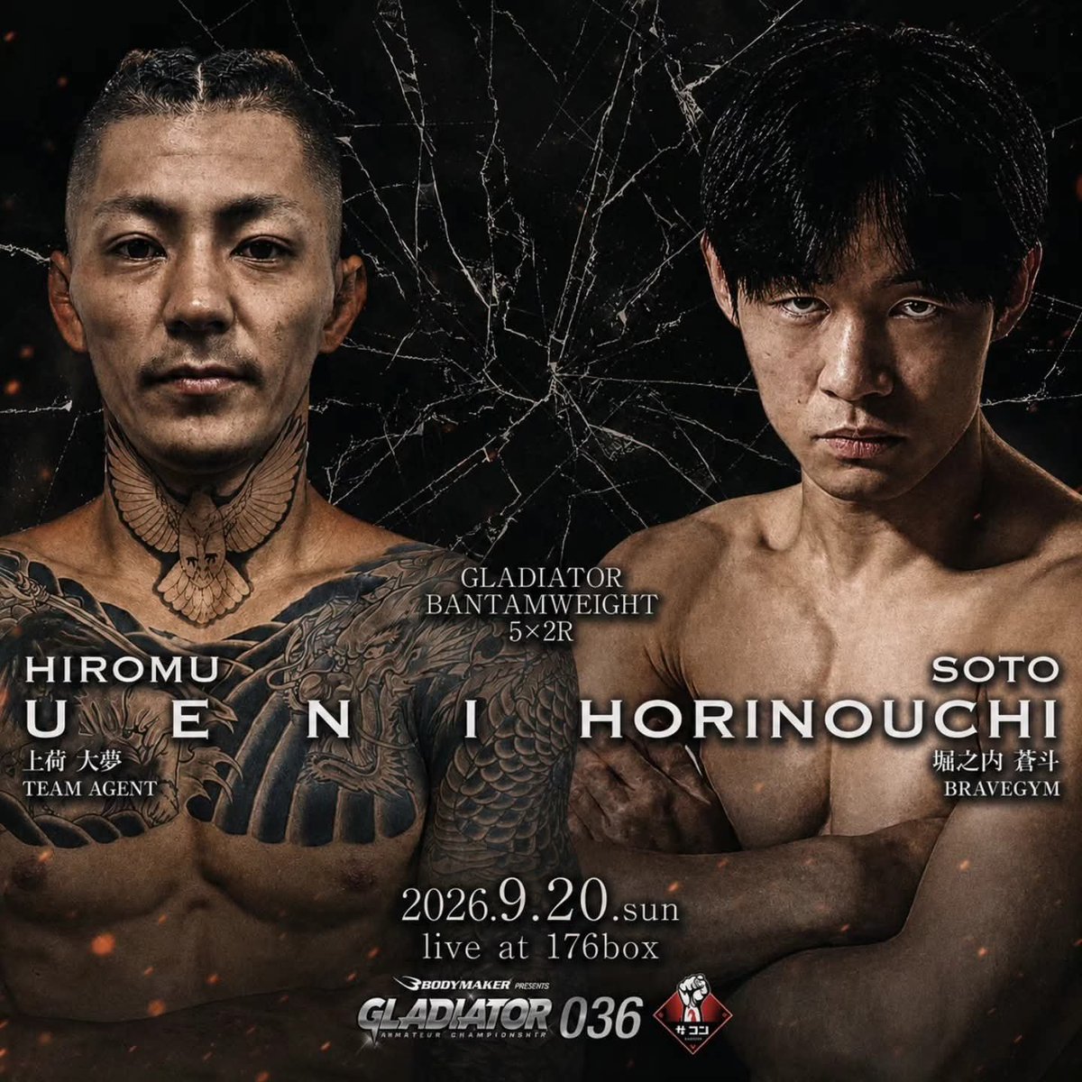 GLADIATOR_MMA_'s tweet photo. GLADIATOR 036 対戦カード発表！

2026 9.20 sun
BODYMAKER presents
｢GLADIATOR 036｣
 
■GLADIATORフライ級5分2R
岩崎圭吾(SMOKERGYM)
vs
竹野海佑(allmyhomies)
 
■GLADIATORバンタム級5分2R
上荷大夢(TEAMAGENT)
vs
堀之内蒼斗(BRAVEGYM)
 
■GLADIATORライト級5分2R
徳野"一心"一馬 (UBF)
vs
伊藤幸真(ウィーツ彦根)
 
■GLADIATORフライ級5分2R
塩川玲斗(MUSUBI DOJO) 
vs
亀井修真(TEAM EAST SPIRIT)
 
【大会概要】
■開催名：BODYMAKERpresents
「GLADIATOR 036」
 
■日時：2026年9月20日(日)
開場/11:00 開始/12:00予定
 
■会場：176BOX 
〒561-0831 
豊中市庄内東町5丁目7−25
 
■チケット料金【発売中】
VIP席 25,000円
自由席 9,000円 
※1歳よりチケットが必要
 
■主催・問い合わせ・チケット販売
GFスポーツインターナショナル
（073-499-7787)
9時〜17時 日、祝休日
 
■公式HP
https://t.co/nkEfsC2vR3
 
#gladiator
#bodymaker
#THE1TV