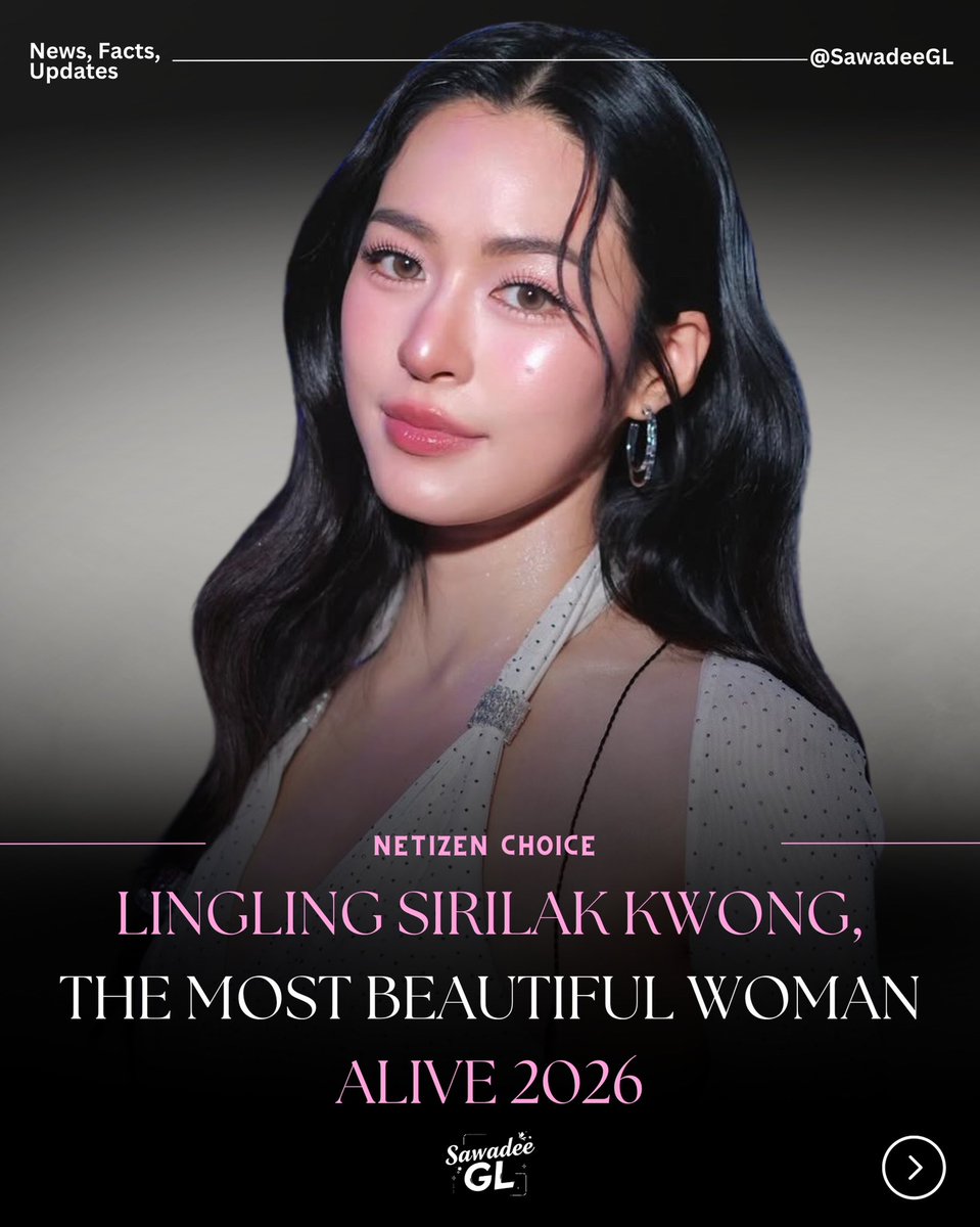 SawadeeGL's tweet photo. Thai actress Lingling Sirilak Kwong has been named Netizens Choice’s Most Beautiful Woman Alive 2026, topping the publication’s worldwide ranking with more than 22 million votes.

Lingling @linglingsirilak also secured the title of Most Beautiful Thai Actress 2026, receiving more than 10 million votes in the category.

The results give Lingling two Netizens Choice titles in 2026, further highlighting her growing international popularity.

To commemorate Lingling's historic win, Netizens Choice Magazine will roll out a multi-channel celebration campaign including:

A high-profile Times Square billboard feature
Truck parades showcasing her victory across major urban centers
Features in both digital and print editions of the upcoming Mid-Year 2026 magazine
Special editorial content and exclusive fan coverage across all Netizens Choice platforms

#linglingkwong #หลิงหลิงคอง #LingOrm #NETIZENSCHOICE